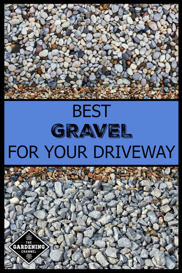 Best Types Of Gravel For Driveways, What Size Gravel Is Best For Landscaping